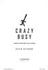 C R A Z Y BUSY KEVIN DEYOUNG A (MERCIFULLY) SHORT BOOK ABOUT A (REALLY) BIG PROBLEM WHEATON, ILLINOIS