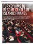 TURKEY AIMS TO BECOME CENTER OF ISLAMIC FINANCE