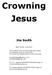 Crowning Jesus. Jim Smith. Jim Smith. June 2015