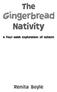 The. Nativity. A four-week exploration of Advent. Renita Boyle
