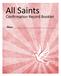 All Saints. Confirmation Record Booklet