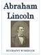 Abraham Lincoln BIOGRAPHY WORKBOOK
