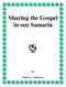 Sharing the Gospel in our Samaria