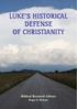 LUKE S HISTORICAL DEFENSE OF CHRISTIANITY