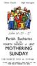 Parish Eucharist for the FOURTH SUNDAY of LENT MOTHERING SUNDAY