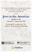 Speaker Series January 9 August 28, 2018 featuring the recipients of the Jews in the Americas fellowship