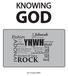 GOD KNOWING YHWH. Father ROCK. Jehovah. Elohim Adonai. Adon. Shield. King Jehovah-Hoseenu. El Shadday. Jehovah-Makkeh. Jerhovah-Jireh Ancient Of Days