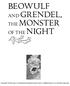 BEOWULF. and GRENDEL, the MONSTER of the NIGHT. Copyright [first year of publication] Individual author and/ or Walker Books Ltd. All rights reserved.