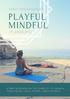 PLAYFUL MINDFUL DAys in Komiza on the island of Vis, Kroatia. Yoga for all levels. several practices daily.