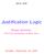 JELIA Justification Logic. Sergei Artemov. The City University of New York