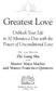 Greatest Love. Unblock Your Life in 30 Minutes a Day with the Power of Unconditional Love. Dr. and Master Zhi Gang Sha