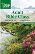 Adult Bible Class. March, April, May 2018 SPRING QUARTER. For Adults Ages 26 & Up