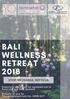 BALI WELLNESS RETREAT 2018 STOP, RECHARGE, REFOCUS