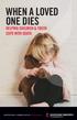 WHEN A LOVED ONE DIES HELPING CHILDREN & YOUTH COPE WITH DEATH