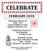 CELEBRATE FEBRUARY Wednesday, February 14, 11:00 1:30 Annual Neighbors in Need Spaghetti Luncheon at NLC