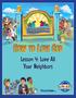 How to Love God. Lesson 4: Love All Your Neighbors. TM.com