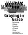 Graying in Grace. Becoming Mature Disciples of Jesus Christ. Pastor Brad Hales