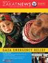 ZAKATNEWS GAZA EMERGENCY RELIEF WINTER 2009 SEASONAL PROGRAMS IN THIS ISSUE. Fostering Charitable Giving for Those in Need