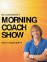 MORNING COACH SHOW COPYRIGHT MMXVII ALIVE FOUNDATION INC. MORNINGCOACH IS A REGISTERED TRADEMARK OF THE ALIVE FOUNDATION INC.. ALL RIGHTS RESERVED