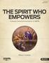 THE SPIRIT WHO EMPOWERS
