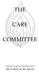 THE CARE COMMITTEE. the School of the Spirit. a ministry of prayer and learning devoted to