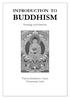 INTRODUCTION TO BUDDHISM