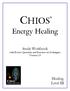 CHIOS. Energy Healing. Study Workbook. Healing Level III. with Review Questions and Exercises on Techniques Version 1.5