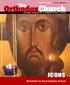 Volume 45/Number 4 Winter 2009/2010. The A QUARTERLY PUBLICATION OF THE ORTHODOX CHURCH IN AMERICA ICONS. Windows to the Kingdom of God