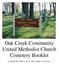 Oak Creek Community United Methodist Church Cemetery Booklet. Compiled May 2009 as part of Alex s Eagle Scout Project