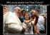 Why young people love Pope Francis? Tại sao người trẻ mến Đức Thánh Cha Phan-xi-cô?