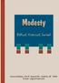 Modesty. Biblical, Historical, Societal. Grace McMillan, 324 W. Seward Rd., Guthrie, OK 73044