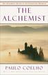 THE ALCHEMIST PAULO COELHO TRANSLATED BY ALAN R. CLARKE. An e-book excerpt from