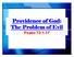 Providence of God: The Problem of Evil. Psalm 73:1-17