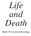 Life and Death. Bahá í Devotional Readings