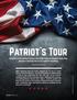 Patriot s Tour. Summer is the perfect time to visit three history-steeped cities that played a starring role in our nation s founding