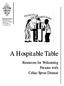 A Hospitable Table. Resources for Welcoming Persons with Celiac Sprue Disease. Diocese of Gary