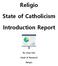 Religio. State of Catholicism. Introduction Report