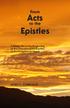 From. Acts. to the. Epistles. A Study About the Beginning of the Church and the Reoffer of the Kingdom to Israel. Arlen L.