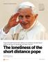 The loneliness of the short distance pope