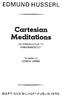 EDMUND HUSSERL. Meditations. Cartesian MARTINUS NIJHOFF PUBLISHERS AN INTRODUCTION TO PHENOMENOLOGY DORION CAIRNS. Translated by