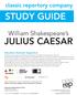 STUDY GUIDE JULIUS CAESAR