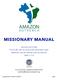 MISSIONARY MANUAL. If you have any questions please  Copyright 2015 Amazon Outreach Page 1