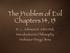 The Problem of Evil Chapters 14, 15. B. C. Johnson & John Hick Introduction to Philosophy Professor Doug Olena