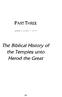 PART THREE. The Biblical History of the Temples unto Herod the Great