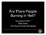 Are There People Burning in Hell? November 4, 2017 Bible Study The Church of God International