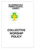 ST. PATRICK S R.C. PRIMARY SCHOOL, CONSETT COLLECTIVE WORSHIP POLICY