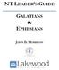 NT LEADER S GUIDE GALATIANS & EPHESIANS JOHN D. MORRISON