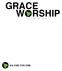 GRACE W RSHIP !!!!!!!!!! AS ONE FOR ONE. As One For One.