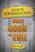God s Sovereignty over Good and Evil Copyright 2016