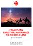 FRANCISCAN CHRISTMAS PILGRIMAGE TO THE HOLY LAND